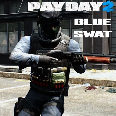 Steam Workshop::PAYDAY 2: Blue SWAT (player/npc)