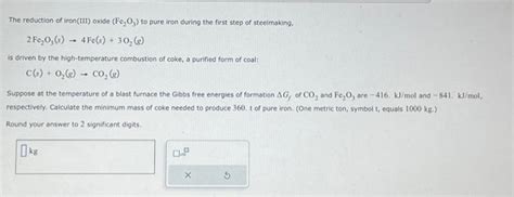 The reduction of iron(III) oxide (Fe2O3) to pure iron | Chegg.com