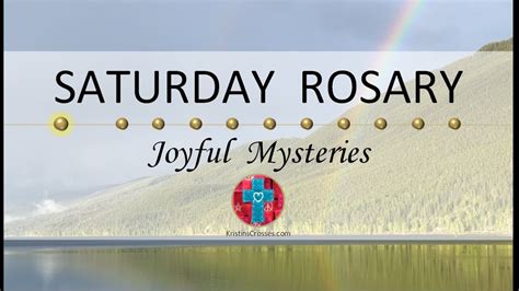 Saturday Rosary • Joyful Mysteries of the Rosary 💙 Rainbows Over the Mountain - YouTube