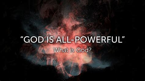 God Is All Powerful