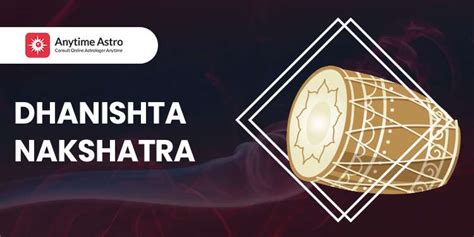 Dhanishta Nakshatra - Astrological Significance and Traits