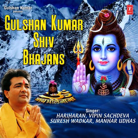 ‎Gulshan Kumar Shiv Bhajans by Hariharan, Vipin Sachdeva, Suresh Wadkar ...