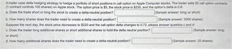 Solved A trader uses delta hedging strategy to hedge a | Chegg.com