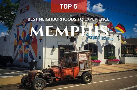 Top 5 Memphis Neighborhoods You Need to Know About