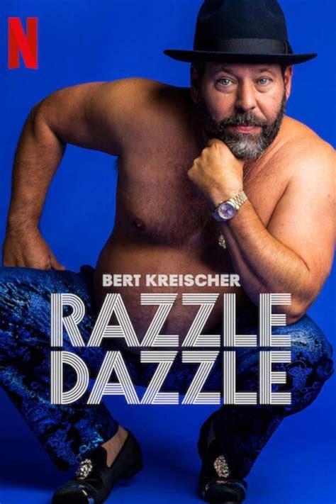 "Bert Kreischer: Razzle Dazzle". Stand-Up Comedy on Netflix