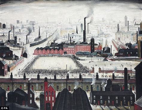 Lowry and the Painting of Modern Life at Tate Britain | Fisun Güner