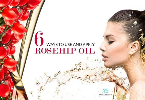 6 Ways to Use Rosehip Oil (Recipes & Applications) – Radha Beauty # ...