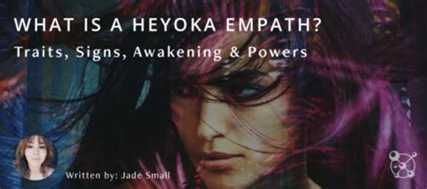 What is a Heyoka Empath? Traits, Signs, Awakening & Powers