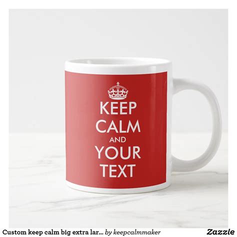 Custom keep calm big extra large giant jumbo mug | Zazzle.com | Extra large coffee mugs, Mugs ...