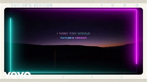 Taylor Swift - I Wish You Would (Taylor's Version) (Lyric Video) Chords ...