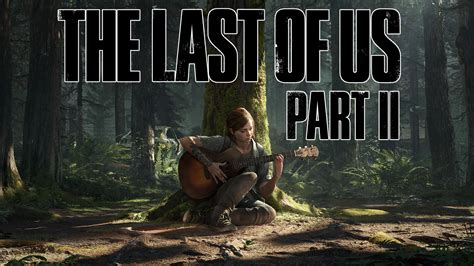 Review - The Last of Us - Part 2 - No Spoilers! - THE EMPIRE