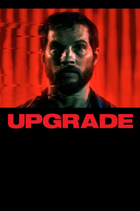 Upgrade (2018) - Posters — The Movie Database (TMDB)