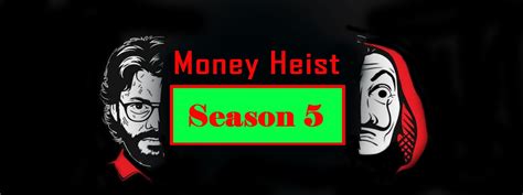 Money Heist Season 5: Release Date & Plot Details | Onlypakistan