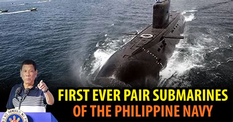 FIRST EVER PAIR SUBMARINES OF THE PHILIPPINE NAVY - The Most Popular Lists