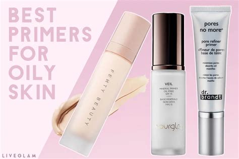 Best Face Primers for Oily Skin! - LiveGlam