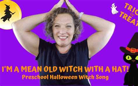 Preschool Witch Song | I'm A Mean Old Witch with A Hat | Song for ...