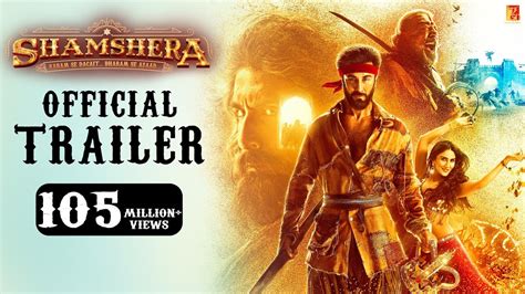 Shamshera Official Trailer | Ranbir Kapoor | Sanjay Dutt | Vaani Kapoor | Karan Malhotra - YouTube