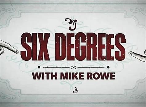 Six Degrees with Mike Rowe TV Show Air Dates & Track Episodes - Next ...