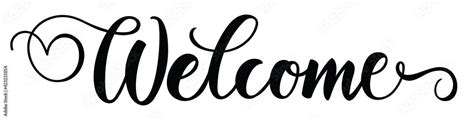 Welcome sign handwritten brush pen cursive calligraphy lettering ...