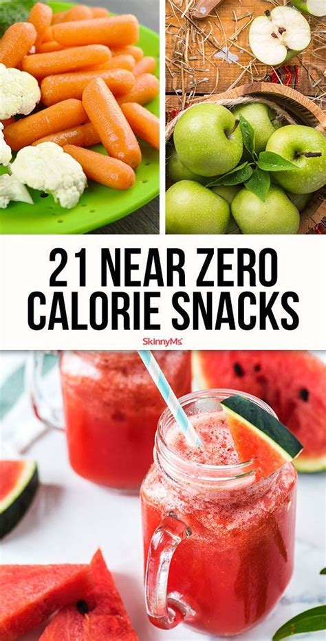 21 Near Zero Calorie Snacks | Healthy low calorie meals, Healthy snacks ...