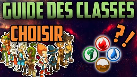 [Dofus] Guide des Classes - Laquelle et quel Element ? - YouTube