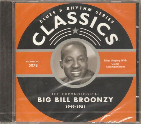 Big Bill Broonzy - The Chronological Big Bill Broonzy: 1949-1951 (2003, CD) | Discogs