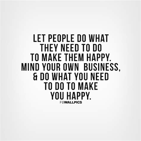 Mind Your Own Business Quotes. QuotesGram