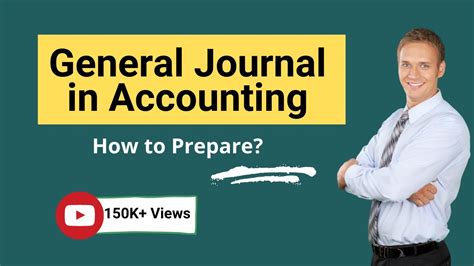 General Journal in Accounting | How to Prepare Journal Entries? - Y...