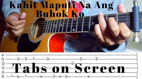 Kahit Maputi Na Ang Buhok Ko - The Hows of Us OST(Fingerstyle guitar cover) Tabs on Screen ...