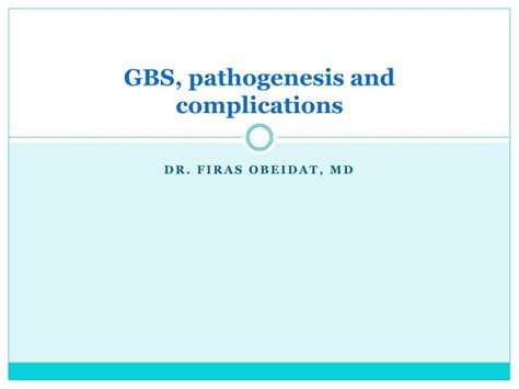 PPT - GBS, pathogenesis and complications PowerPoint Presentation, free download - ID:2316429