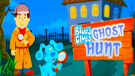 Nick Jr Blue S Clues Ghost Hunt - BEST GAMES WALKTHROUGH