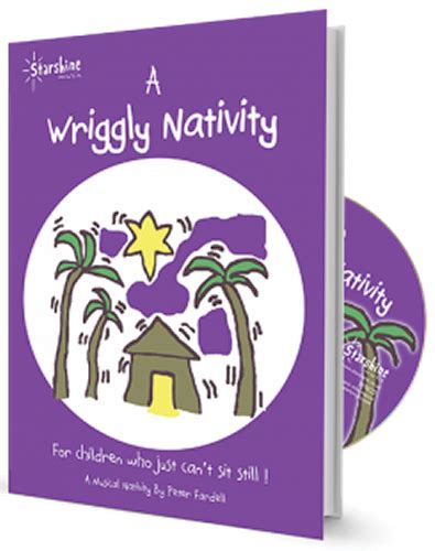 A WRIGGLY NATIVITY by PETER FARDELL | Nativity Musical Play Starshine Music | 1905591187