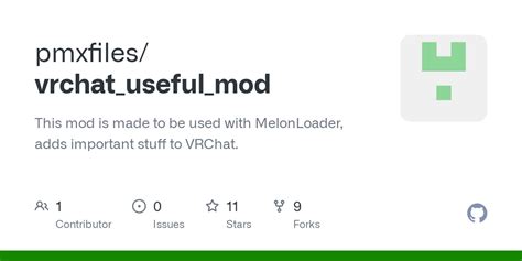 GitHub - pmxfiles/vrchat_useful_mod: This mod is made to be used with MelonLoader, adds ...