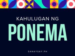 Ano ang Ponema? Halimbawa at Kahulugan | SANAYSAY