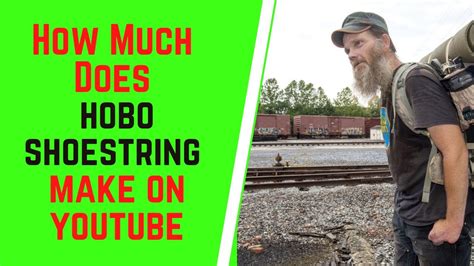 How Much Does Hobo Shoestring Make On YouTube