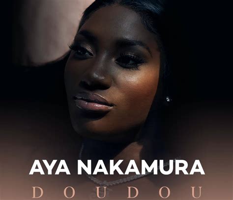 "Doudou", le nouveau single d'Aya Nakamura - Just Music