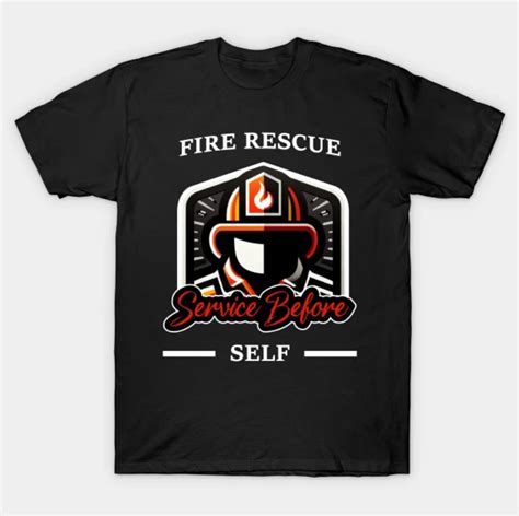 Fire rescue service before self tshirt – Artofit