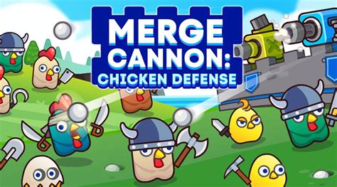 Merge Cannon : Chicken Defense - Play Online on Snokido