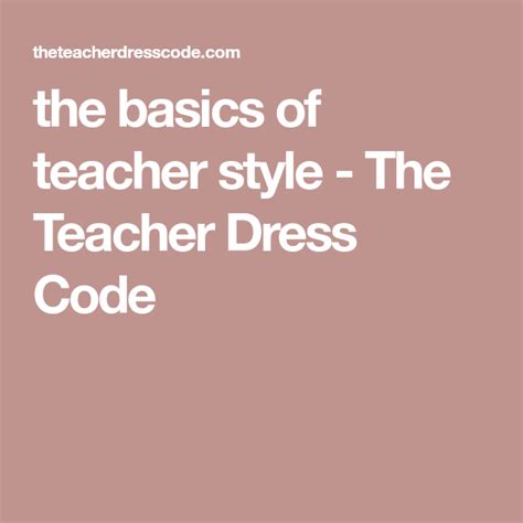 the basics of teacher style - The Teacher Dress Code | Teacher style, Teacher dresses, Teacher ...