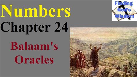 Numbers - Chapter 24 - Balaam's Oracles - YouTube