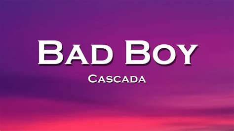 Cascada - Bad Boy (Lyrics) (KYANU Remix) - YouTube