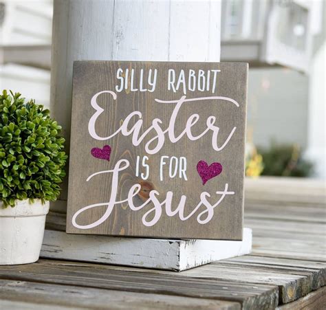 Silly Rabbit Easter is for Jesus Wood Sign I Easter Sign I - Etsy