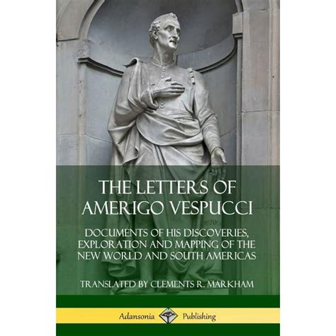 The Letters of Amerigo Vespucci (Paperback) - Walmart.com - Walmart.com