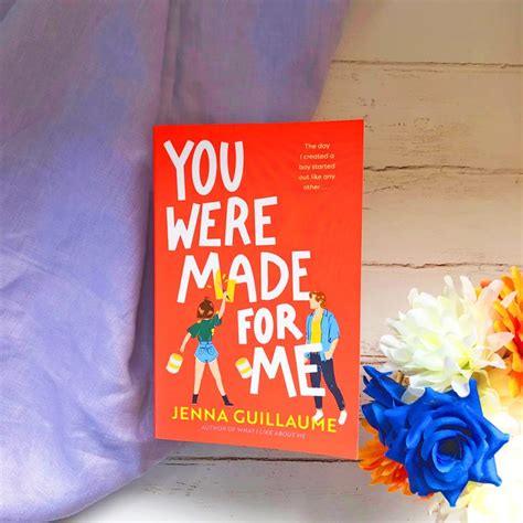 You Were Made For Me by Jenna Guillaume - JESS JUST READS
