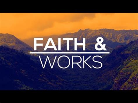 Faith & Works - YouTube