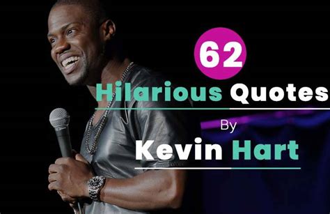 62 Hilarious Kevin Hart Quotes About Success, Love And Inspiration | Hobby Sprout