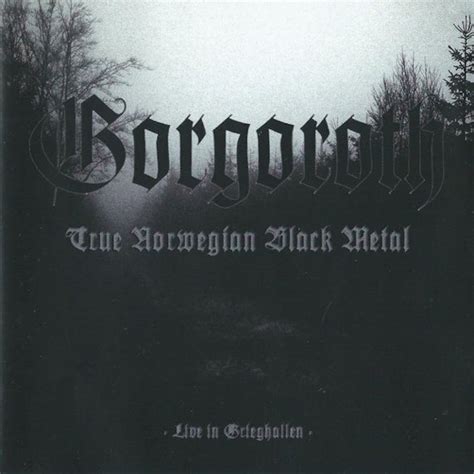 Gorgoroth - True Norwegian Black Metal - Live in Grieghallen ...