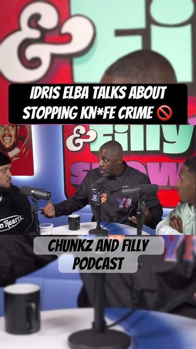 Idris Elba talks about knife crime on Chunkz & Filly podcast #chunkz #yungfilly #idriselba # ...