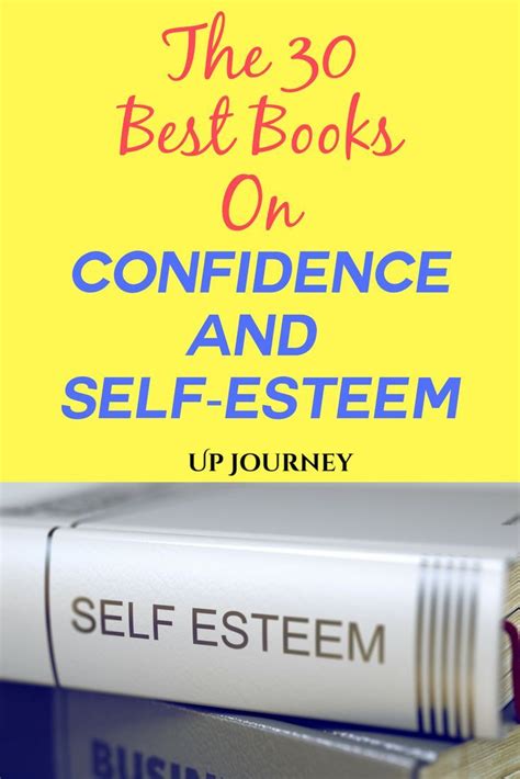 The 32 Best Books on Confidence and Self-Esteem (in 2024) | Books for self improvement, Self ...