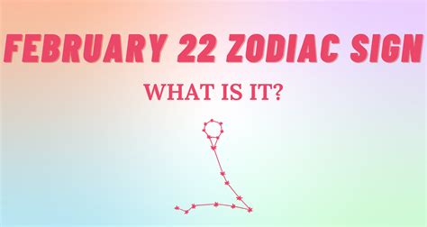 February 22 Zodiac Sign Explained | So Syncd